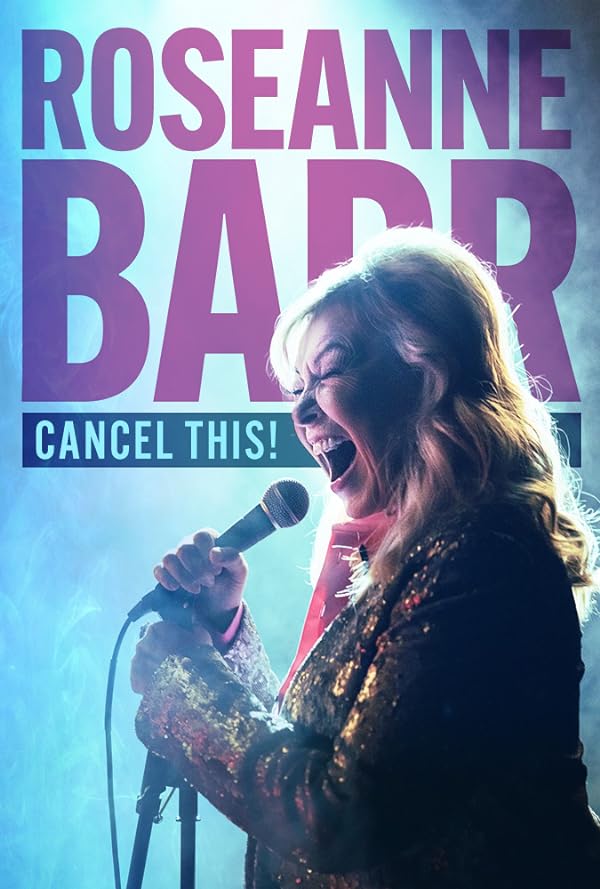 فیلم Roseanne Barr: Cancel This! 2023 | روزان بار: لغوش کن!