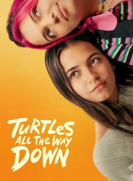 فیلم Turtles All the Way Down 2024 | عقب گرد ناتمام